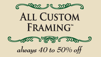 All Custom Framing Always All Custom Framing Always